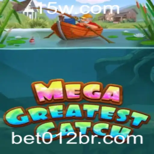 Explorando o Fascinante Mundo de MegaGreatestCatch com Bet012