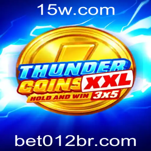 ThunderCoinsXxl: Desvendando o Mundo de Apostas com Bet012